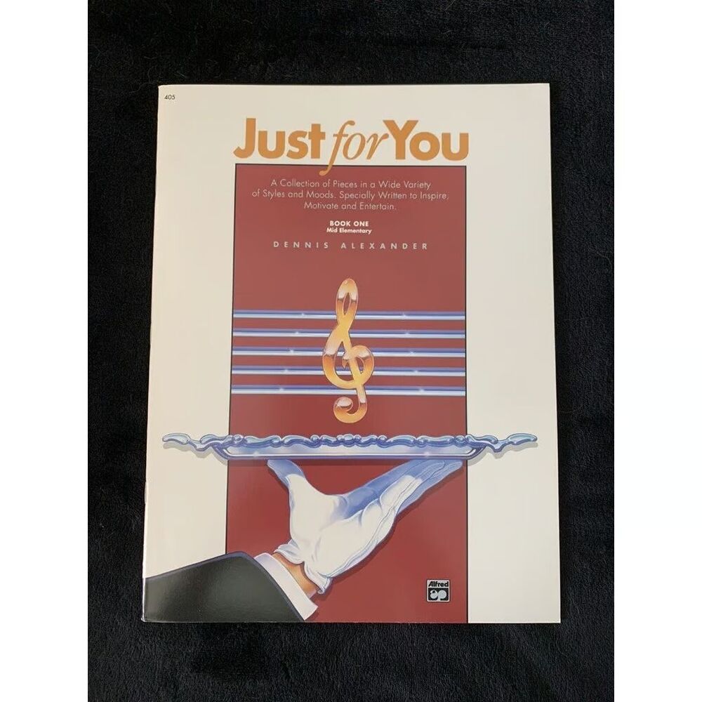 Just For You, Book One, Mid Elementary by Dennis Alexander, Alfred Publishing